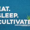 eat sleep cultivate cannabis shirt