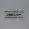 Columbian cheese freebie seeds from Dynasty Genetics